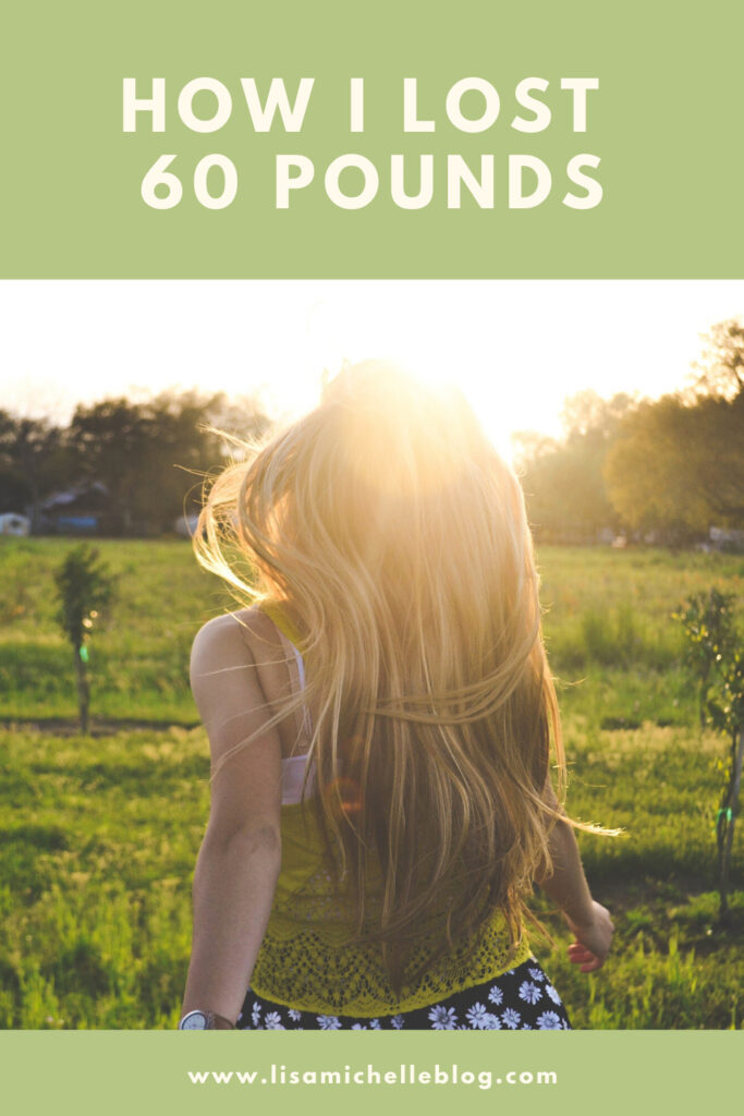 HOW I LOST 60 POUNDS