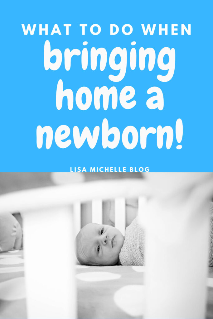 what to do when bringing home a newborn