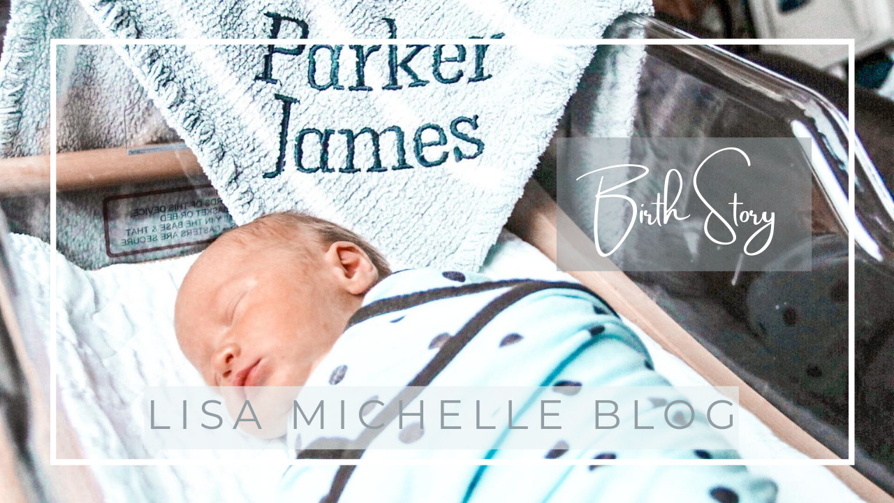 Parker James' Birth Story