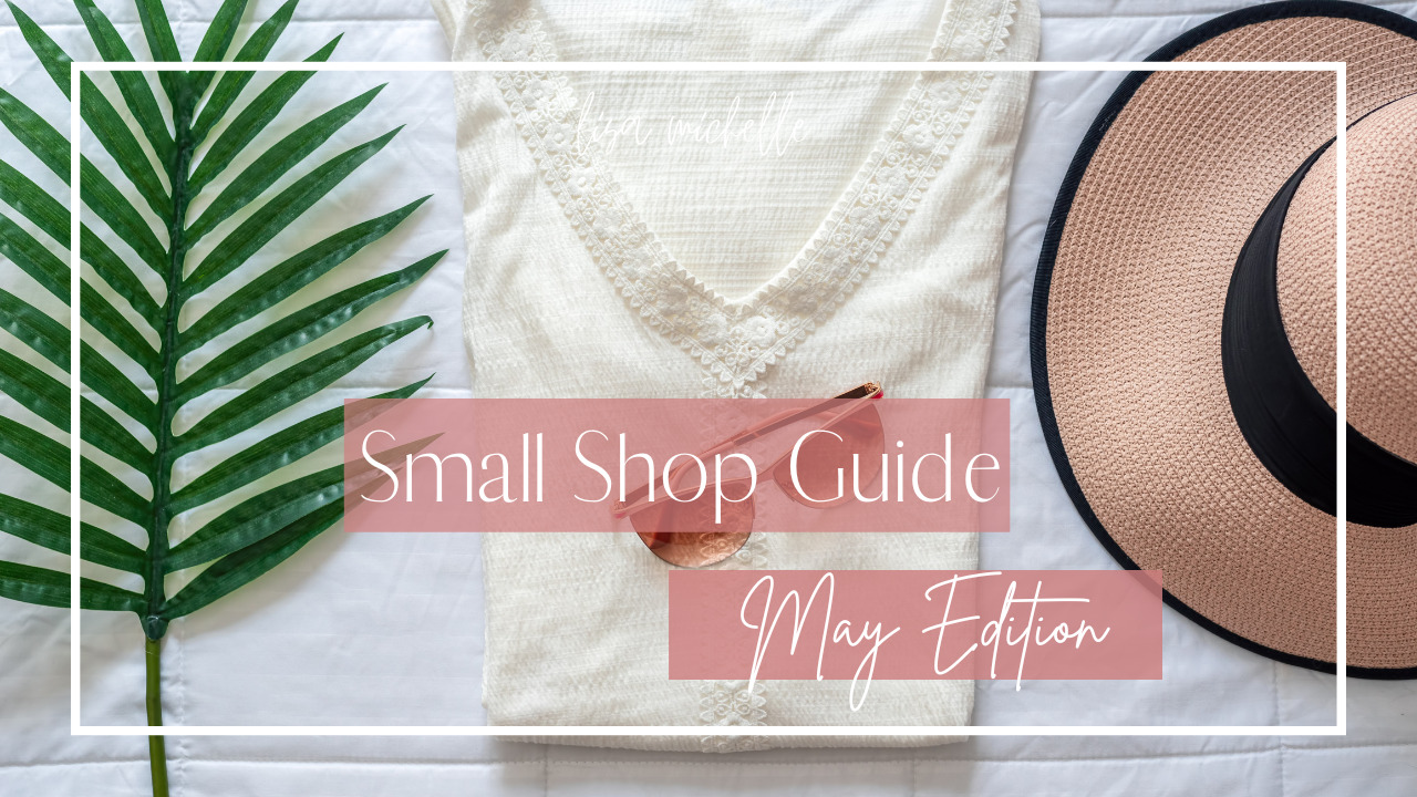Small Shop Guide – May Edition